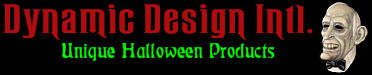 Dynamic Design International - Manufacturers of Unique Halloween Masks and Props!